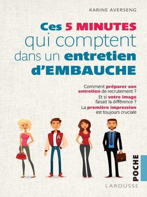 cover image of Les 5 minutes qui comptent pour réussir un entretien d'embauche